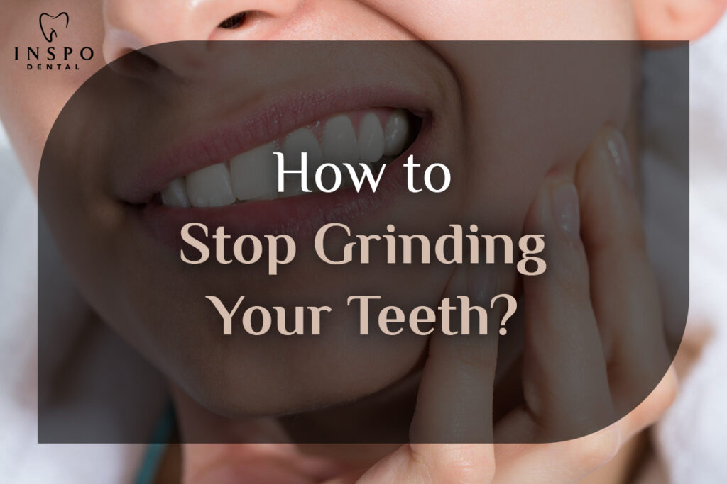 How-to-Stop-Grinding-Your-Teeth-Featured-20-Jan-2025