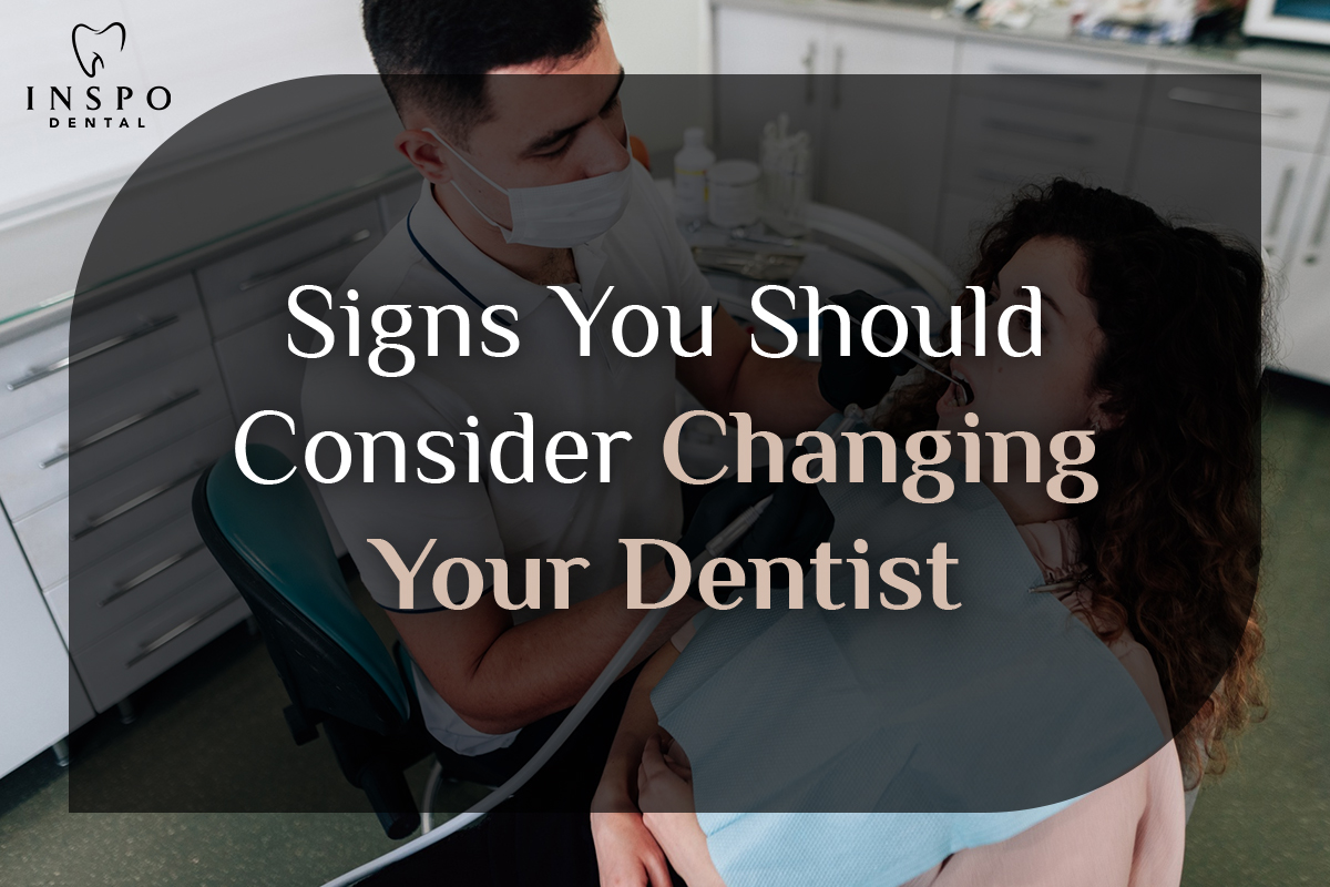 Signs-You-Should-Consider-Changing-Your-Dentist