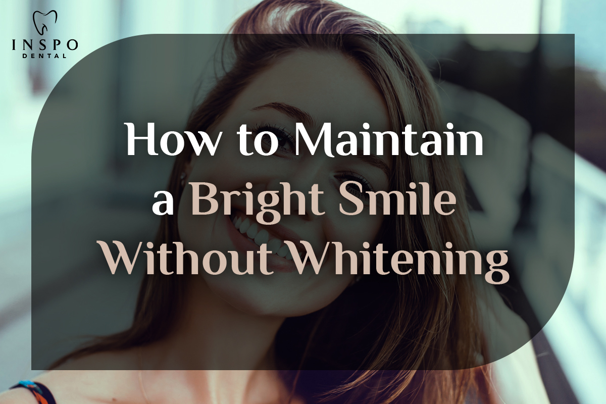 How-to-Maintain-a-Bright-Smile-Without-Whitening
